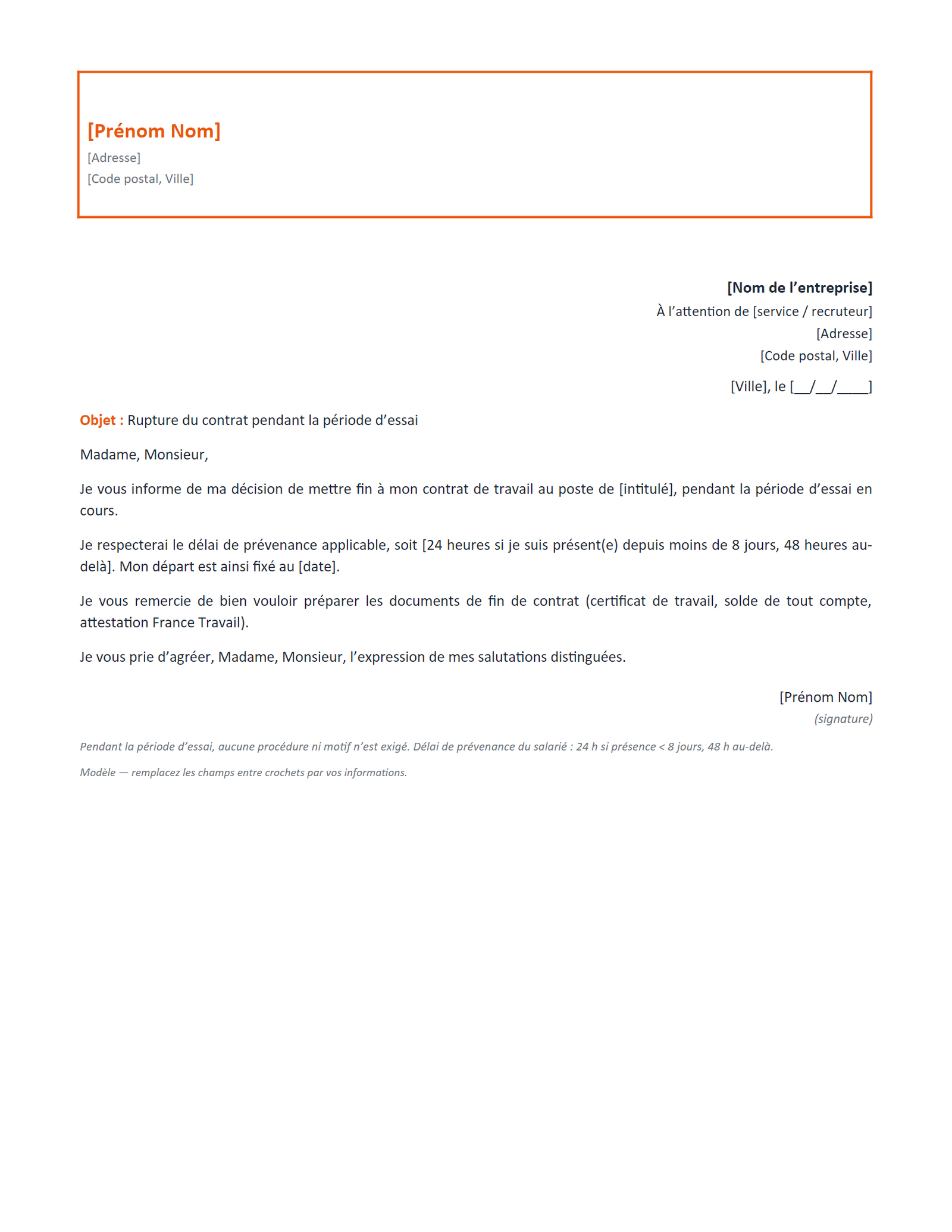 Aperçu — Rupture pendant la période d’essai